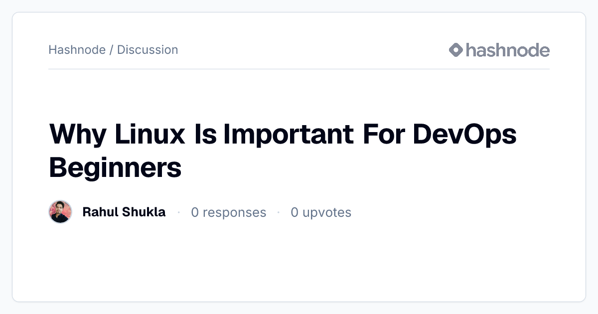 Discussion on "Why Linux Is Important For DevOps Beginners" | Hashnode