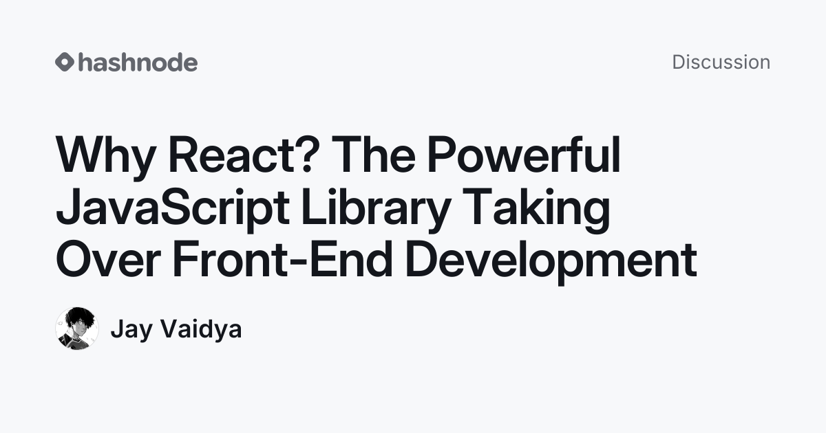 Discussion on "Why React? The Powerful JavaScript Library Taking Over ...