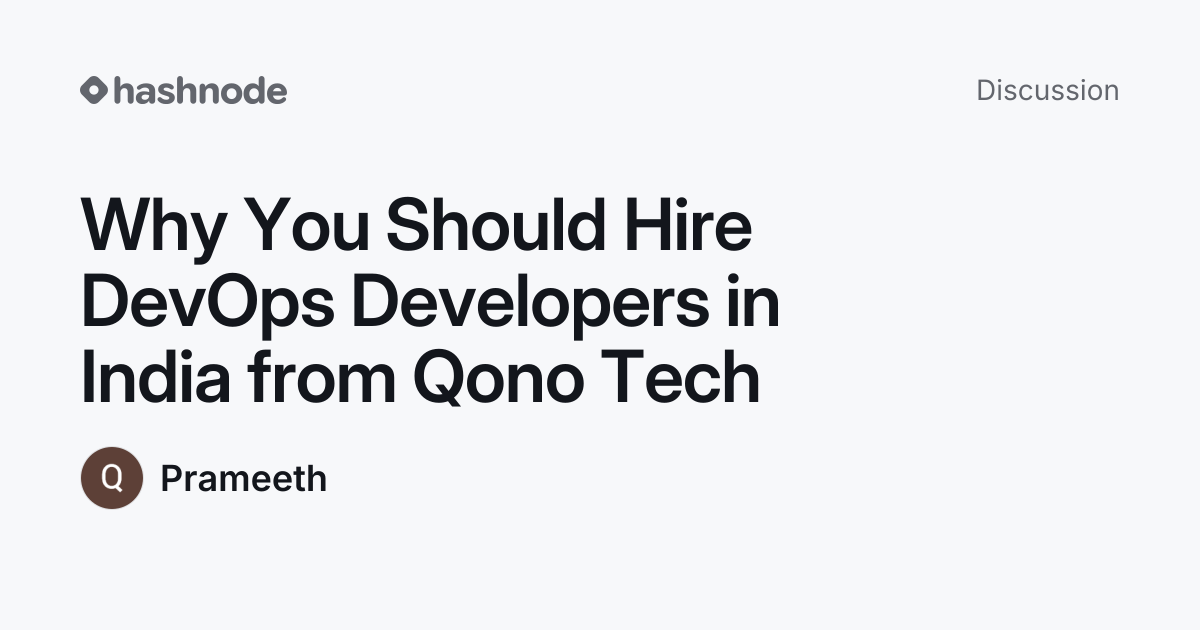 Discussion on "Why You Should Hire DevOps Developers in India from Qono ...