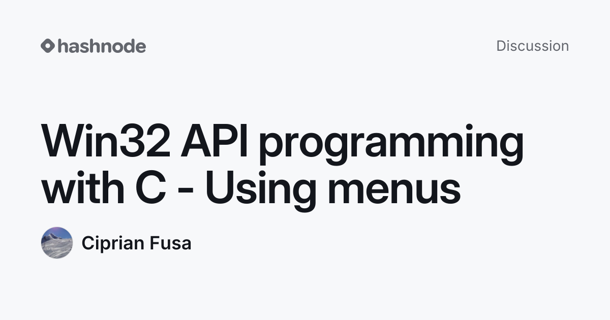 Discussion on "Win32 API programming with C - Using menus" | Hashnode