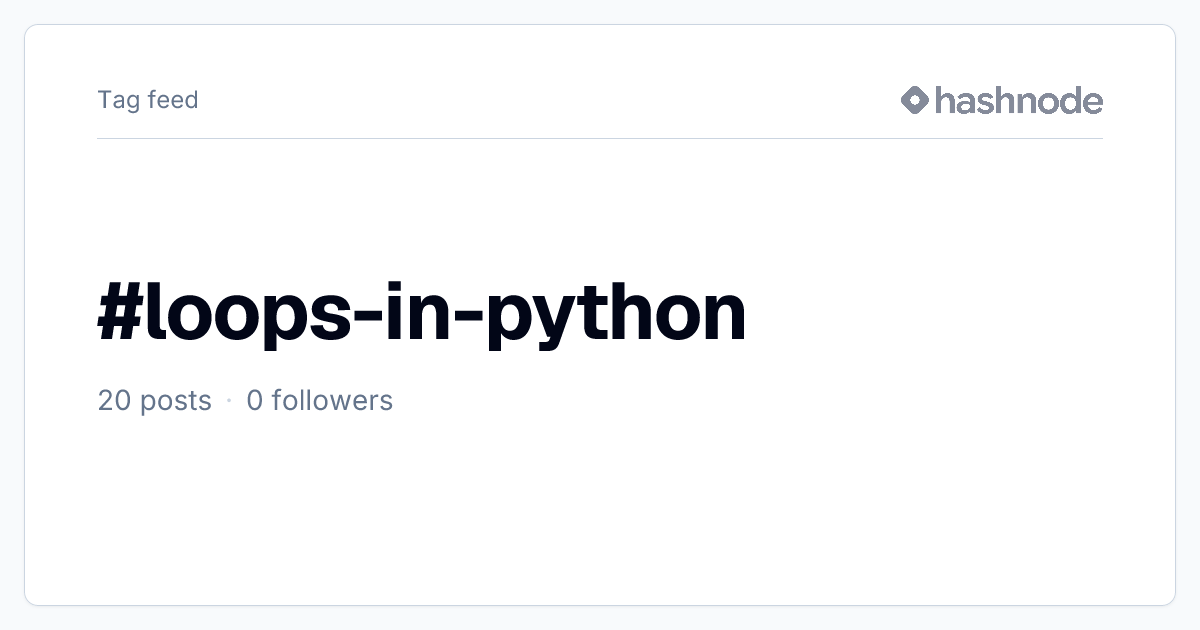 #loops-in-python | Hashnode
