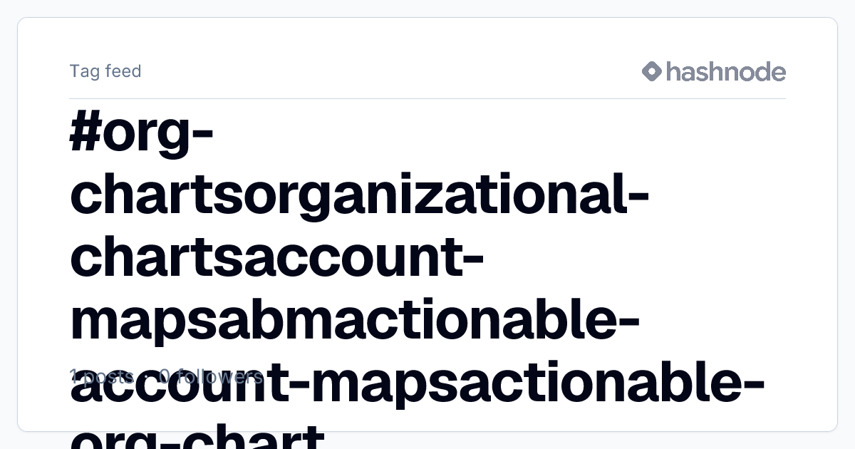 #org-chartsorganizational-chartsaccount-mapsabmactionable-account ...