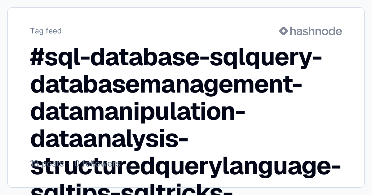 #sql-database-sqlquery-databasemanagement-datamanipulation-dataanalysis ...