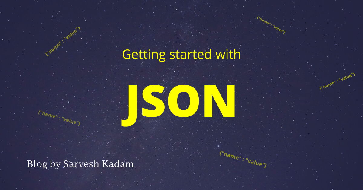 Getting started with JSON (JavaScript Object Notation)