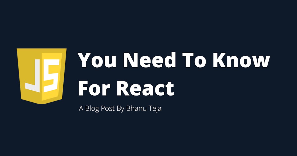 Javascript You Need To Know For React