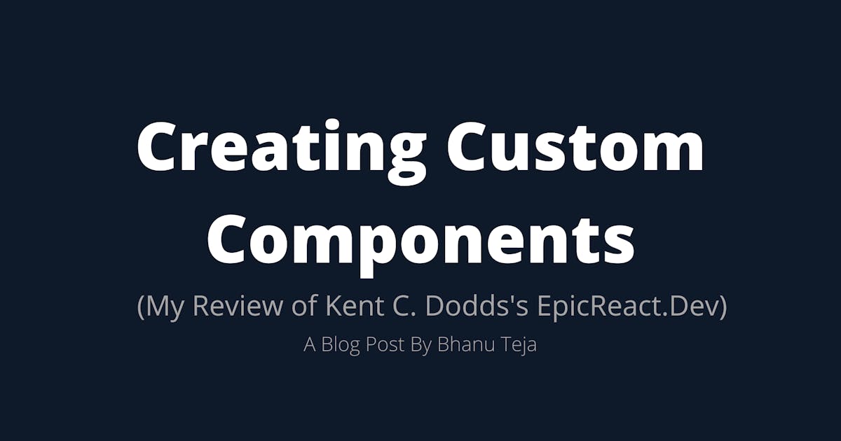React Fundamentals: Creating Custom Components