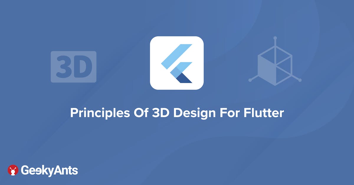 Principles Of 3D Design For Flutter