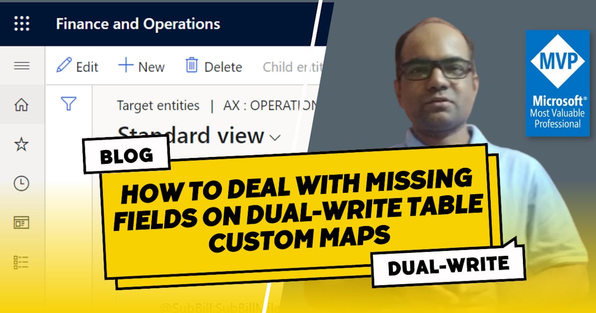 How to Deal With Missing Fields on Dual-write Table Custom Maps