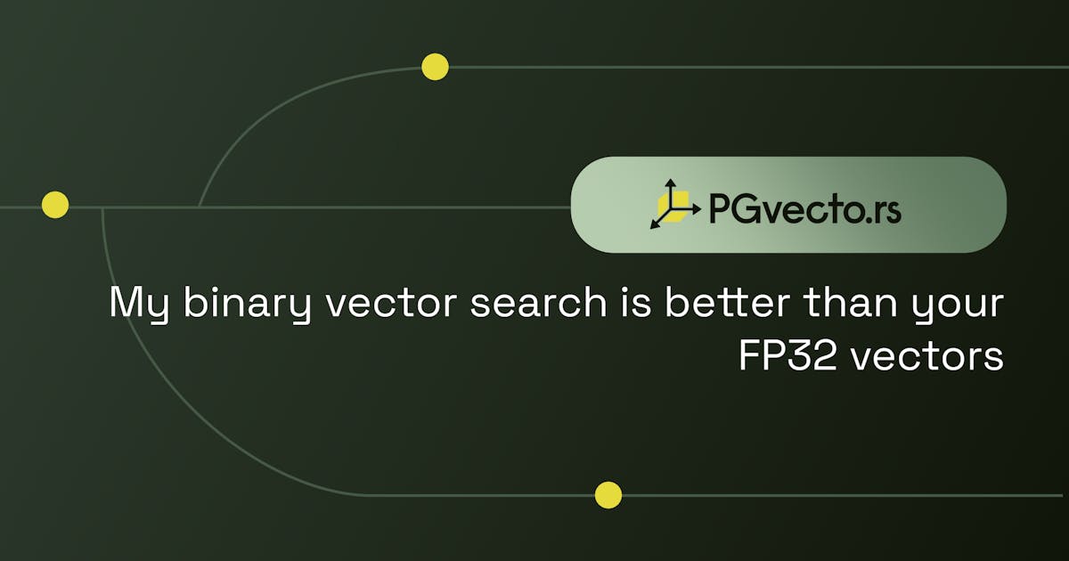 QnA VBage My binary vector search is better than your FP32 vectors